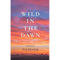 Wild in the Dawn - Paperback