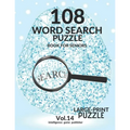 108 Word Search Puzzle Book For Seniors Vol.14: 108 Large-Print Puzzles Exercise and Challenge Your Brain, Brain Games for Adults & Seniors - Paperback