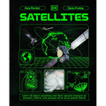 Satellites: Learn All about Satellites and Their Special Missions to Connect, Inform, and Protect All of Us on Planet Earth - Hardcover