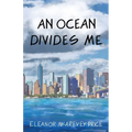 An Ocean Divides Me - Paperback