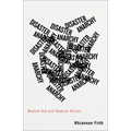 Disaster Anarchy: Mutual Aid and Radical Action - Hardcover