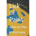 Lick of Paint: A One Act Play - Paperback