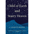 Child of Earth and Starry Heaven - Paperback