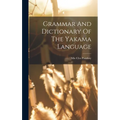 Grammar And Dictionary Of The Yakama Language - Hardcover