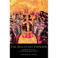 The Reluctant Emperor: A Biography of John Cantacuzene, Byzantine Emperor and Monk, C.1295 1383 - Paperback
