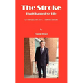 The Stroke - That Changed My Life - Paperback