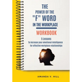 The Power of the "F" Word in the Workplace Workbook - Paperback