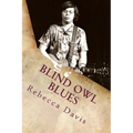 Blind Owl Blues: The Mysterious Life and Death of Blues Legend Alan Wilson - Paperback