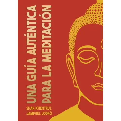 Una Guía Auténtica para la Meditación - Paperback