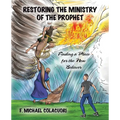 Restoring the Ministry of the Prophet: Finding a Place for the New Believer - Paperback