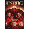 Bloodmoon: Birth of the Beast - Paperback