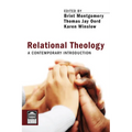 Relational Theology: A Contemporary Introduction - Hardcover