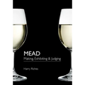 Mead: Making, Exhibiting & Judging - Paperback