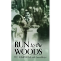 Run to the Woods - Paperback