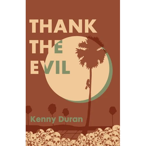 Thank the Evil - Paperback