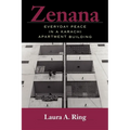 Zenana: Everyday Peace in a Karachi Apartment Building - Paperback