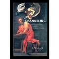 Channeling A Comprehensive and Instructional Guide - Paperback