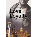 Love & Loyalty - Paperback
