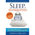Sleep, Interrupted: A physician reveals the #1 reason why so many of us are sick and tired - Paperback