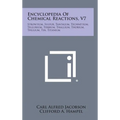 Encyclopedia Of Chemical Reactions, V7: Strontium, Sulfur, Tantalum, Technetium, Tellurium, Terbium, Thallium, Thorium, Thulium, Tin, Titanium - Hardcover