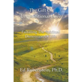 The Gift of Unconditional Love: Fulfilling the Spiritual Dimension of Life - Paperback