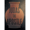 Judas the Apostle - Hardcover