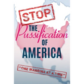 Stop The Pussification Of America: "One Mangina At A Time" - Paperback