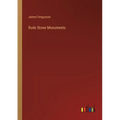 Rude Stone Monuments - Paperback