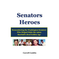 Senators Heroes: Remembering the Washington Senators Who Helped Make the 1960s Baseball's Real Golden Age - Paperback