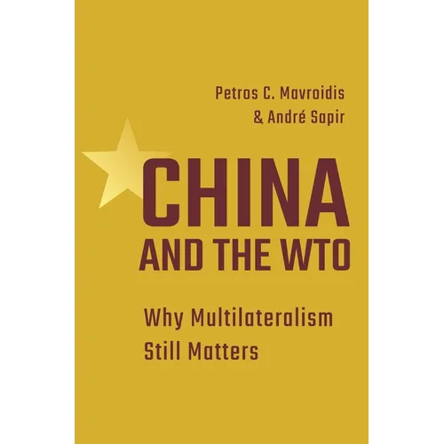China and the Wto: Why Multilateralism Still Matters - Paperback