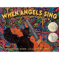 When Angels Sing: The Story of Rock Legend Carlos Santana - Hardcover