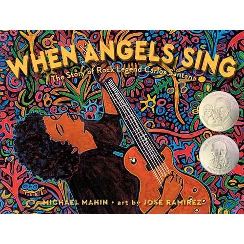 When Angels Sing: The Story of Rock Legend Carlos Santana - Hardcover