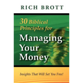 30 Biblical Principles For Managing Your Money: Insights That Will Set You Free! - Paperback