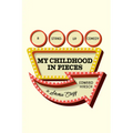 My Childhood in Pieces: A Stand-Up Comedy, a Skokie Elegy - Hardcover