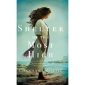 Shelter of the Most High - Hardcover