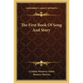 The First Book Of Song And Story - Paperback