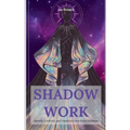 Shadow Work: Identify, Confront, and Transform Your Inner Darkness - Paperback