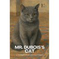 Mr. Dubois's Cat And Other Bilingual French-English Children's Stories for Beginners - Paperback