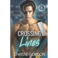 Crossing Lines: A Coach Player Hockey MM Romance - Paperback