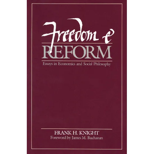 Freedom and Reform: Essays in Economics and Social Philosophy - Hardcover