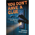 You Don't Have a Clue: Latino Mystery Stories for Teens - Paperback