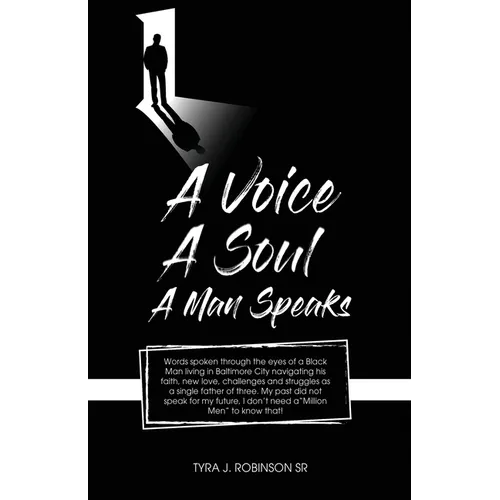 A Voice, A Soul, A Man Speaks - Paperback
