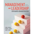 Management and Leadership for Nurse Administrators - Paperback
