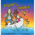 Fishin' for Trouble - Hardcover
