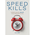 Speed Kills: Leveraging John Boyd's OODA Loop to Build Organizations That Win - Hardcover