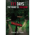 111 Days: The Road to Freedom - Paperback