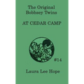 The Bobbsey Twins at Cedar Camp - Hardcover
