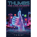 Thumbs A Guide to Social Media Domination - Paperback