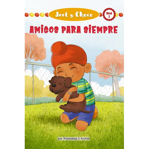Jeet Y Choco: Amigos Para Siempre (Jeet and Fudge: Forever Friends) - Hardcover