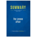 Summary: The Lenovo Affair: Review and Analysis of Zhijun's Book - Paperback